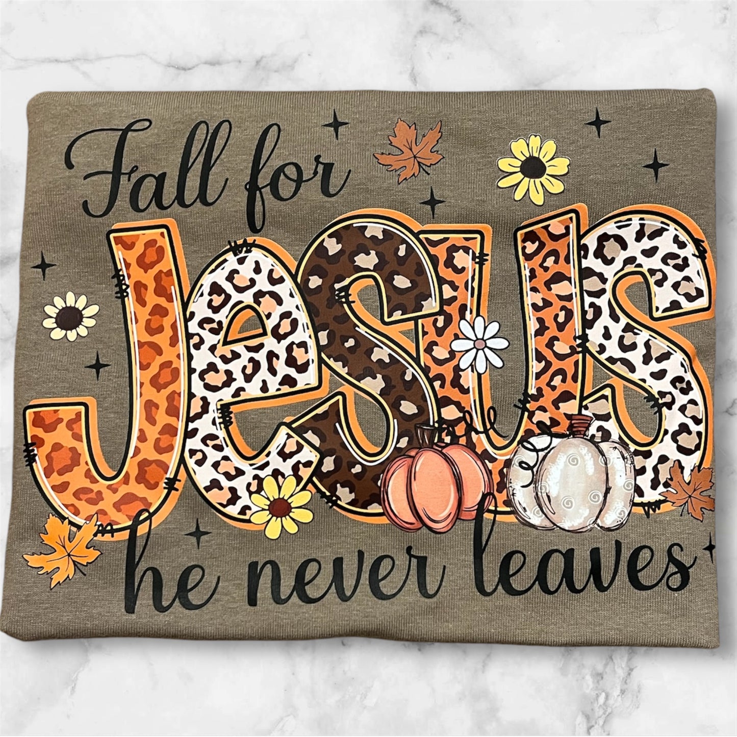 🍁Fall for Jesus, He Never Leaves T-Shirt /Sweatshirt
