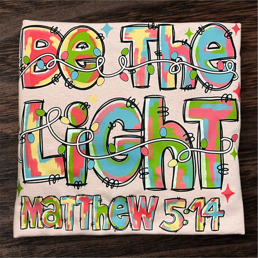 🙏Be the Light – Matthew 5:14 T-Shirt /Sweatshirt